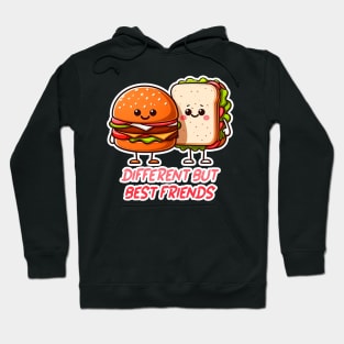Hamburger and Sandwich Different But Best Friends Hoodie